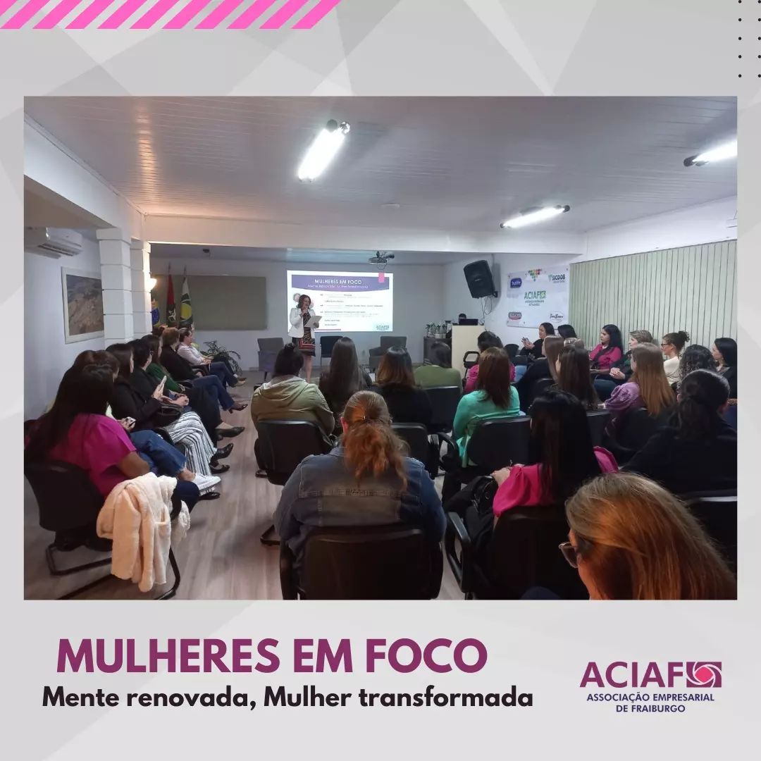 ACIAF promove evento Mulheres em foco
